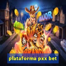 plataforma pxx bet